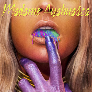 Álbum Madame Ayahuasca de Taburete