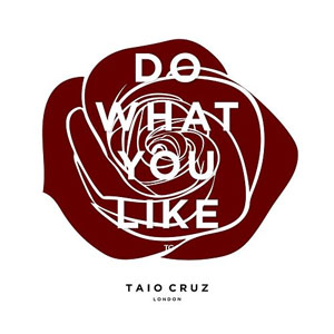 Álbum Do What You Like de Taio Cruz