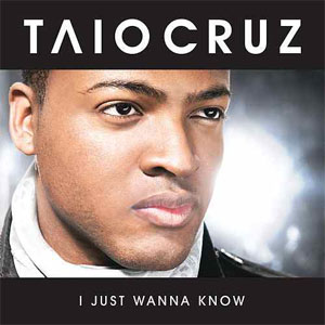 Álbum I Just Wanna Know de Taio Cruz