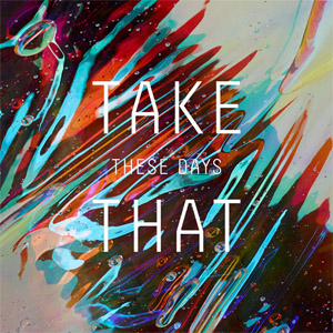 Álbum These Days  de Take That