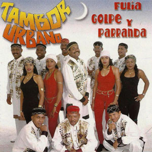 Álbum Fulía Golpe y Parranda de Tambor Urbano