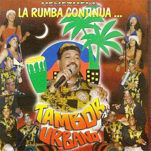 Álbum La Rumba Continúa (Venezuela) de Tambor Urbano