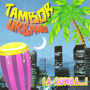 Álbum La Rumba de Tambor Urbano