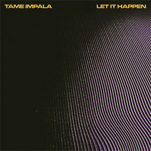 Álbum Let It Happen de Tame Impala