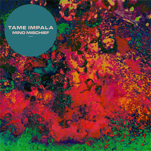 Álbum Mind Mischief - EP de Tame Impala