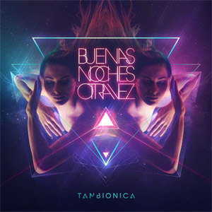 Álbum Buenas Noches Otra Vez  de Tan Biónica