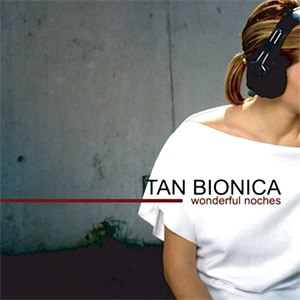 Álbum Wonderful Noches (Ep) de Tan Biónica