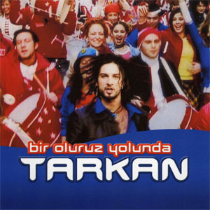 Álbum Bir Oluruz Yolunda de Tarkan