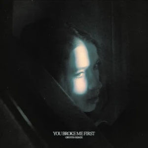 Álbum You Broke Me First (Gryffin Remix) de Tate McRae