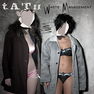Álbum Waste Management de t.A.T.u.