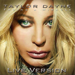 Álbum Facing A Miracle (Live Version) de Taylor Dayne