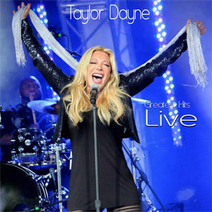 Álbum Greatest Hits (Live) de Taylor Dayne
