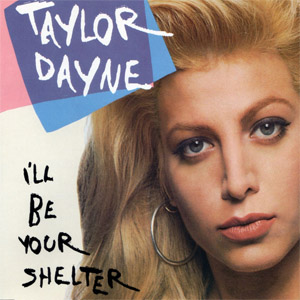 Álbum I'll Be Your Shelter de Taylor Dayne