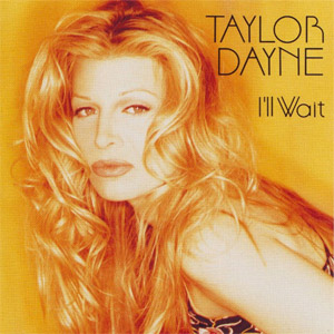 Álbum I'll Wait  de Taylor Dayne