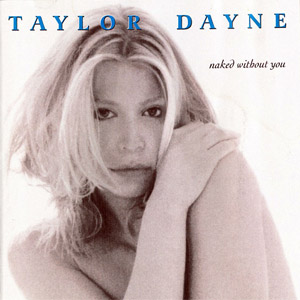 Álbum Naked Without You de Taylor Dayne