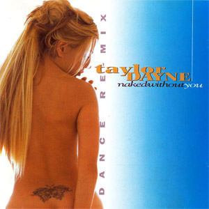 Álbum Naked Without You (Thunderpuss 2000) de Taylor Dayne