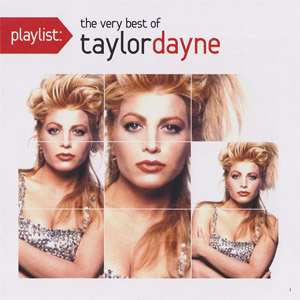 Álbum Playlist: The Very Best Of Taylor Dayne de Taylor Dayne