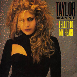 Álbum Tell It To My Heart (Original Version) de Taylor Dayne
