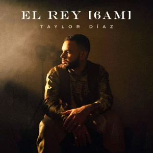 Álbum El Rey (6AM)  de Taylor Díaz