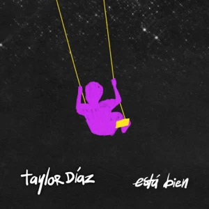 Álbum Está Bien de Taylor Díaz