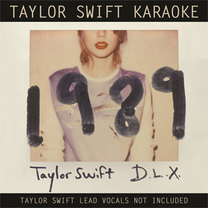 Álbum Taylor Swift Karaoke: 1989 (Deluxe Edition) de Taylor Swift