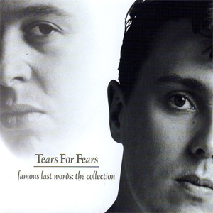 Álbum Famous Last Words - The Collection de Tears for Fears