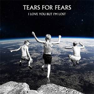 Álbum I Love You But I'm Lost de Tears for Fears