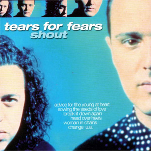 Álbum Shout de Tears for Fears