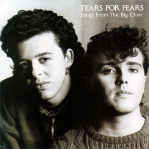 Álbum Songs From The Big Chair de Tears for Fears