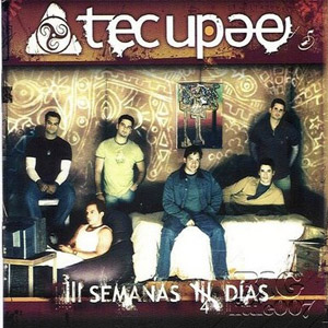 Álbum 3 Semanas 4 Días de Tecupae