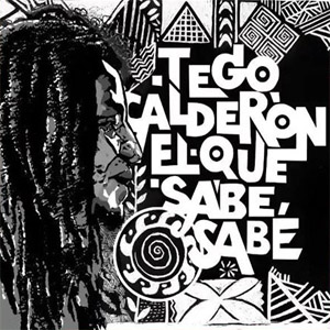 Álbum El Que Sabe Sabe de Tego Calderón