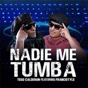 Álbum Nadie Me Tumba de Tego Calderón
