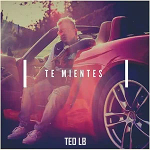 Álbum Te Mientes de Teo LB