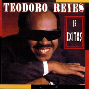 Álbum 15 Éxitos de Teodoro Reyes