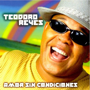 Álbum Amor Sin Condiciones de Teodoro Reyes