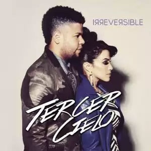 Álbum Irreversible de Tercer Cielo