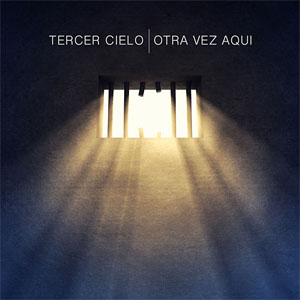 Álbum Otra Vez Aquí de Tercer Cielo