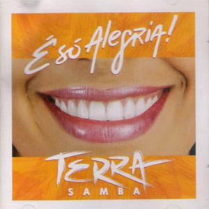 Álbum E Só Alegria de Terra Samba