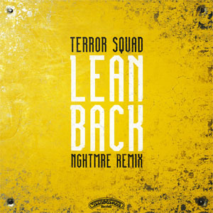 Álbum Lean Back (NGHTMRE Remix) de Terror Squad