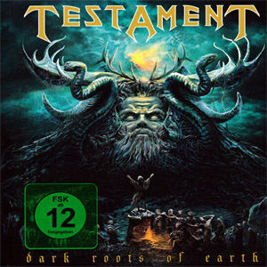 Álbum Dark Roots Of Earth (Deluxe Edition) de Testament