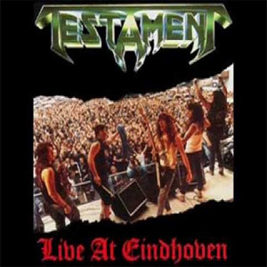 Álbum Live At Eindhoven (Ep) de Testament