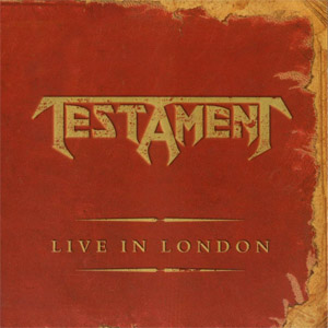 Álbum Live In London de Testament