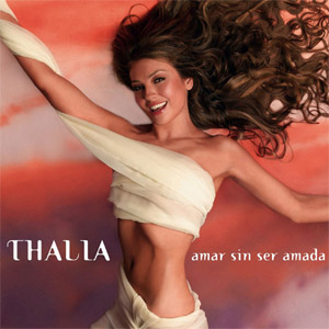 Álbum Amar Sin Ser Amada de Thalia