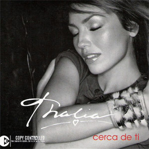 Álbum Cerca De Ti de Thalia