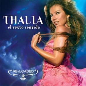 Álbum El Sexto Sentido Re+loaded de Thalia