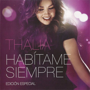 Álbum Habítame Siempre (Edicion Especial) de Thalia