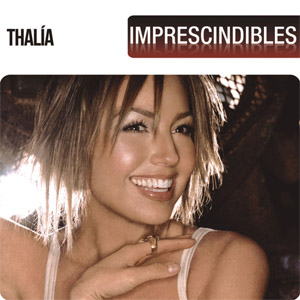 Álbum Imprescindibles de Thalia