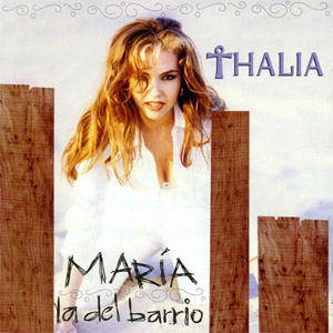 Álbum María La Del Barrio de Thalia