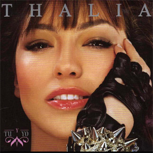 Álbum TÚ Y Yo (Remixes) de Thalia
