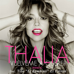 Álbum Vuélveme A Querer (Remix) de Thalia